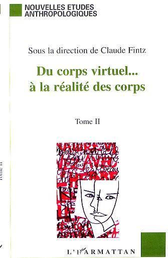 Picture of DU CORPS VIRTUEL? À LA RÉALITÉ DES CORPS