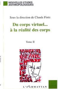 Picture of DU CORPS VIRTUEL? À LA RÉALITÉ DES CORPS