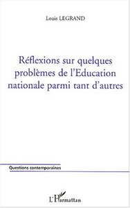 Image de Réflexions sur quelques problèmes de l'Education nationale parmi tant d'autres