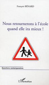 Image de Nous retournerons à l'école quand elle ira mieux !