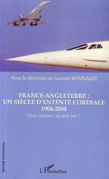 Image de France-Angleterre : un siècle d'entente cordiale 1904-2004