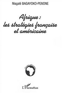 Image de Afrique : les stratégies française et américaine