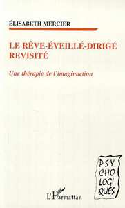 Image de LE RÊVE-ÉVEILLÉ-DIRIGÉ REVISITÉ