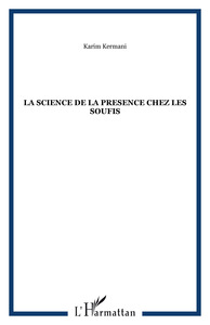 Image de LA SCIENCE DE LA PRESENCE CHEZ LES SOUFIS