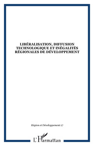 Image de Libéralisation, diffusion technologique et inégalités régionales de développement