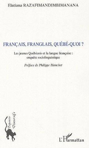 Image de Français, Franglais, Québé-quoi ?