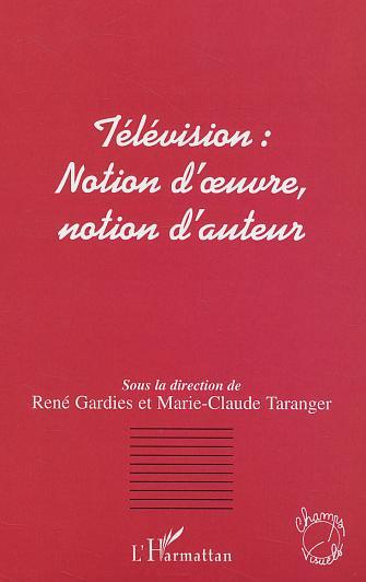 Picture of Télévision notion d'oeuvre, notion d'auteur
