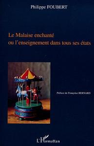Image de LE MALAISE ENCHANTÉ OU L'ENSEIGNEMENT DANS TOUS SES ÉTATS