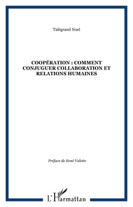 Picture of COOPÉRATION : COMMENT CONJUGUER COLLABORATION ET RELATIONS HUMAINES
