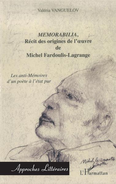 Image de Memorabilia, récit des origines de l'oeuvre de Michel Fardoulis-Lagrange