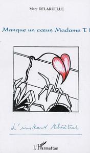 Image de Manque un coeur, Madame T!