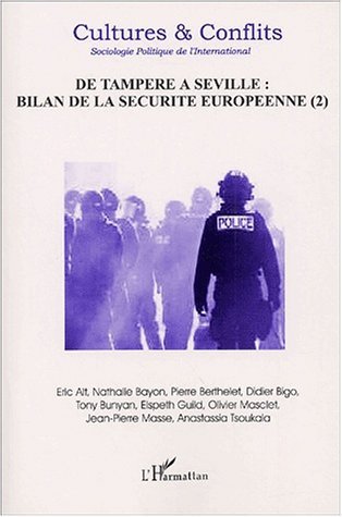 Image de DE TAMPERE A SEVILLE : BILAN DE LA SÉCURITÉ EUROPÉENNE (I)