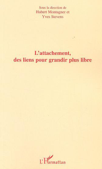 Image de L'ATTACHEMENT, DES LIENS POUR GRANDIR PLUS LIBRE