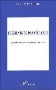 Image de Eléments de praxéologie
