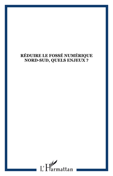 Image de Réduire le fossé numérique Nord-Sud, quels enjeux ?