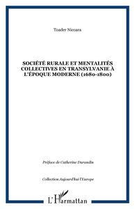 Image de SOCIÉTÉ RURALE ET MENTALITÉS COLLECTIVES EN TRANSYLVANIE À L'ÉPOQUE MODERNE (1680-1800)