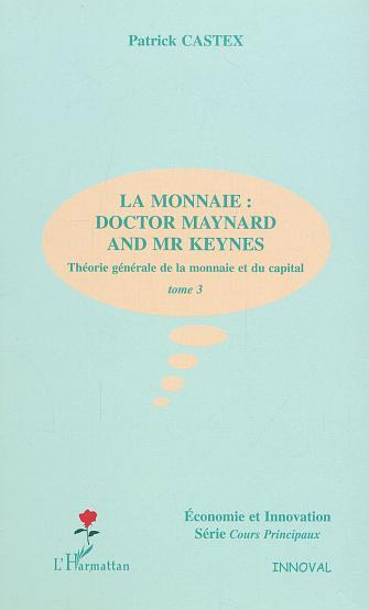 Image de LA MONNAIE : DOCTOR MAYNARD AND MR KEYNES