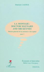 Image de LA MONNAIE : DOCTOR MAYNARD AND MR KEYNES