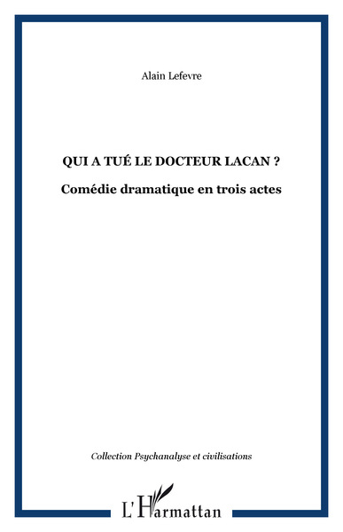 Image de QUI A TUÉ LE DOCTEUR LACAN ?