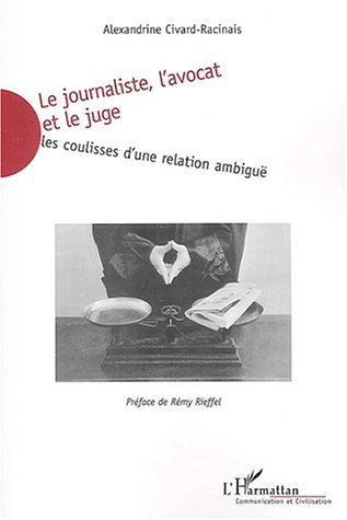 Image de Le journaliste, l'avocat et le juge