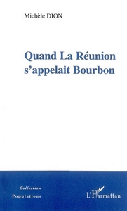 Picture of Quand La Réunion s'appelait Bourbon