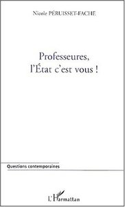 Picture of PROFESSEURES, L'ETAT C'EST VOUS !