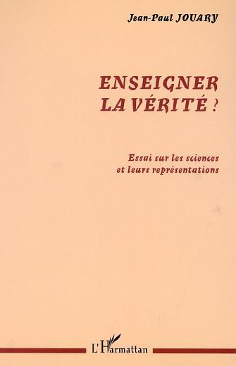 Picture of ENSEIGNER LA VÉRITÉ ?