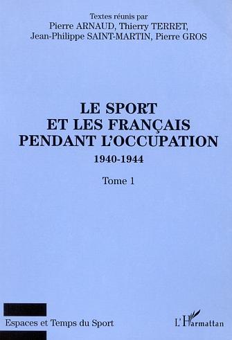 Image de LE SPORT ET LES FRANÇAIS PENDANT L'OCCUPATION 1940-1944