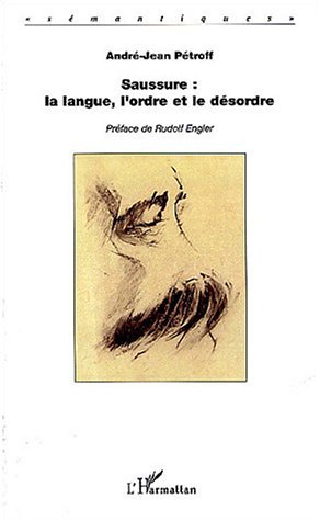 Image de Saussure : la langue, l'ordre et le désordre