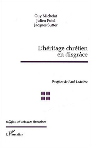 Picture of L'Héritage chrétien en disgrâce