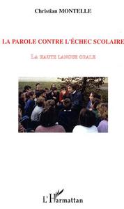 Image de La parole contre l'échec scolaire