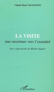 Picture of LA VISITE une ouverture vers l'essentiel
