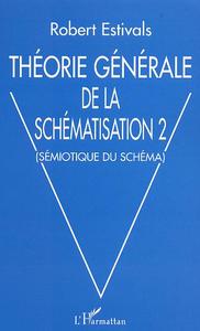 Image de Théorie générale de la schématisation 2