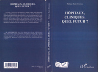 Image de Hôpitaux, cliniques, quel futur ?
