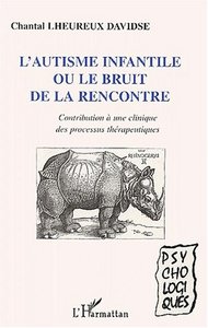 Image de L'Autisme infantile ou le bruit de la rencontre
