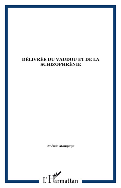 Image de Délivrée du vaudou et de la schizophrénie