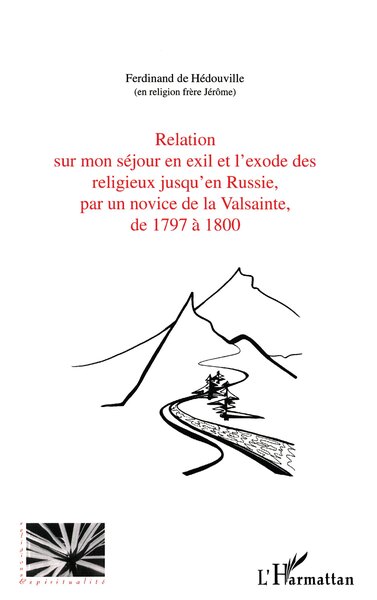 Picture of Relation sur mon séjour en exil et l'exode des religieux jusqu'en Russie, par un novice de la Valsainte, de 1797 à 1800