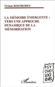 Picture of LA MÉMOIRE ÉMERGENTE : VERS UNE APPROCHE DYNAMIQUE DE LA MÉMORISATION