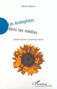 Image de LES ÉCOLOGISTES DANS LES MÉDIAS