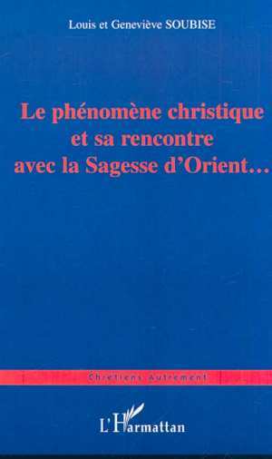 Picture of LE PHÉNOMÈNE CHRISTIQUE ET SA RENCONTRE AVEC LA SAGESSE D'ORIENT