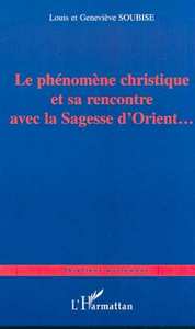 Picture of LE PHÉNOMÈNE CHRISTIQUE ET SA RENCONTRE AVEC LA SAGESSE D'ORIENT