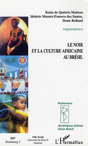 Picture of Le Noir et la culture africaine au Brésil
