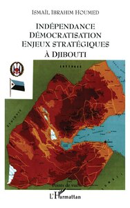 Image de Indépendance démocratisation enjeux stratégiques à Djibouti