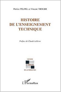 Image de HISTOIRE DE L'ENSEIGNEMENT TECHNIQUE