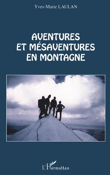 Image de Aventures et mésaventures en montagne