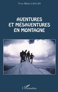 Image de Aventures et mésaventures en montagne