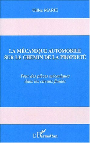 Picture of MÉCANIQUE AUTOMOBILE SUR LE CHEMIN DE LA PROPRETÉ