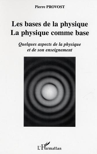 Image de Les bases de la physique, la physique comme base