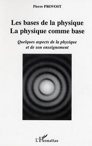 Image de Les bases de la physique, la physique comme base