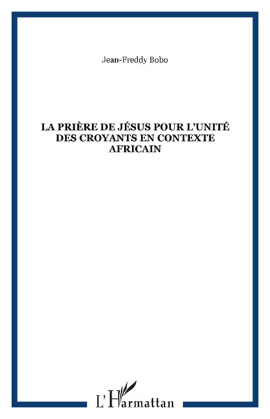 Picture of La prière de Jésus pour l'unité des croyants en contexte africain